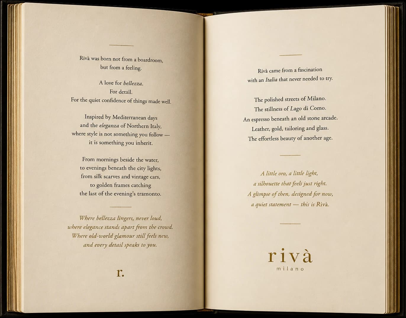 The story of rivà